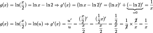 g(x)=\ln (\dfrac{x}{2}) =\ln x-\ln 2 \Rightarrow g'(x)=(\ln x-\ln 2)'=(\ln x)'+\underbrace{(-\ln 2)'}_{=0}=\dfrac{1}{x} \\g(x)=\ln (\dfrac{x}{2}) =\ln(u)\Rightarrow g'(x)=\dfrac{u'}{u}=\dfrac{(\dfrac{x}{2})'}{\dfrac{x}{2}}=\dfrac{(\dfrac{1}{2}x)'}{\dfrac{x}{2}}=\dfrac{\dfrac{1}{2}}{\dfrac{x}{2}}=\dfrac{1}{\cancel{2}}\times \dfrac{\cancel{2}}{x}=\dfrac{1}{x}